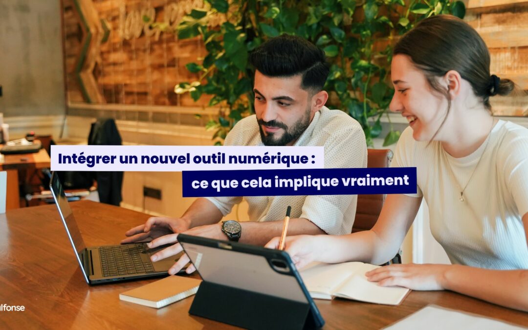 Intégrer un nouvel outil numérique : ce que cela implique vraiment